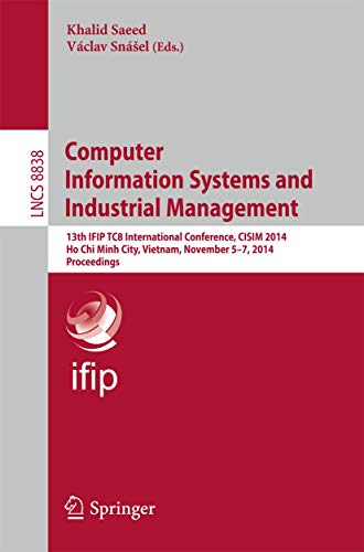 Computer Information Systems and Industrial Management 13th IFIP TC 8 Internati [Paperback]