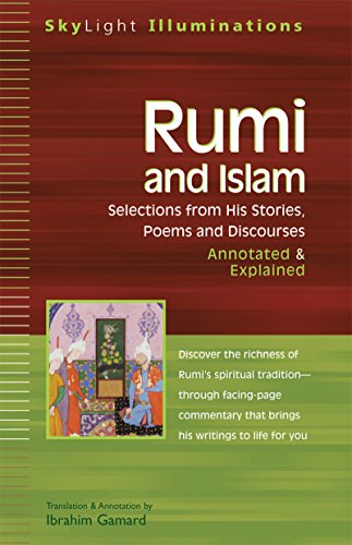 Rumi and Islam Selections from His Stories, Poems and DiscoursesAnnotated &amp [Hardcover]