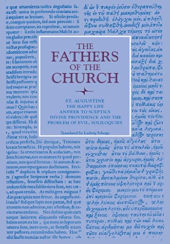 The Happy Life Answer To Sceptics Divine Providence And The Problem Of Evil, S [Paperback]