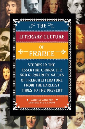 The Literary Culture Of France Studies In The Essential Character And Permanent [Paperback]
