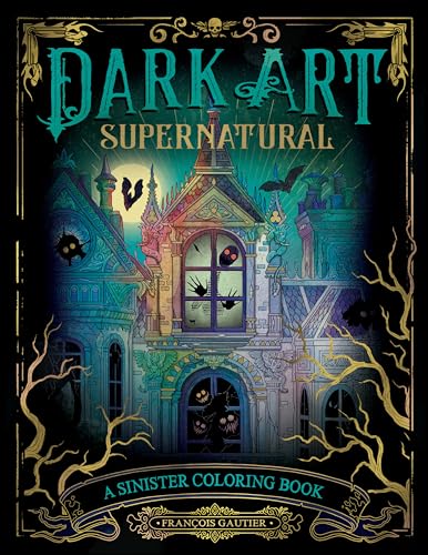 Dark Art Supernatural A Sinister Coloring Book [Paperback]