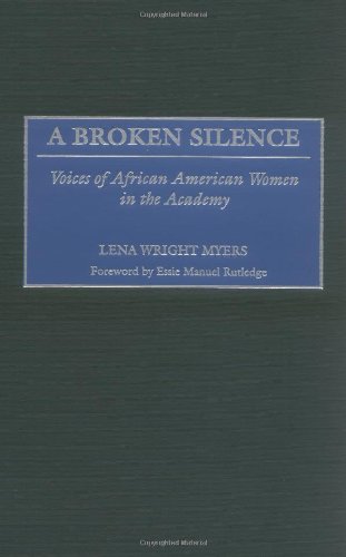 A Broken Silence Voices Of African American Women In The Academy [Textbook Binding]
