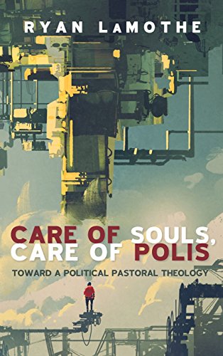 Care Of Souls, Care Of Polis [Hardcover]