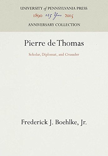 Pierre de Thomas  Scholar, Diplomat, and Crusader [Hardcover]