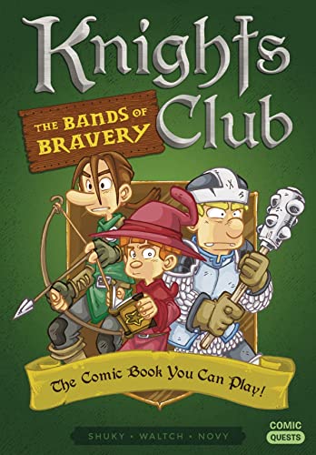 Knights Club The Bands of Bravery The Comic Book You Can Play [Paperback]