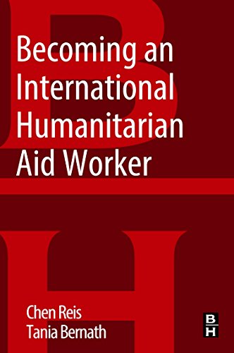 Becoming an International Humanitarian Aid Worker [Paperback]