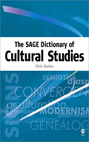 The SAGE Dictionary of Cultural Studies [Paperback]