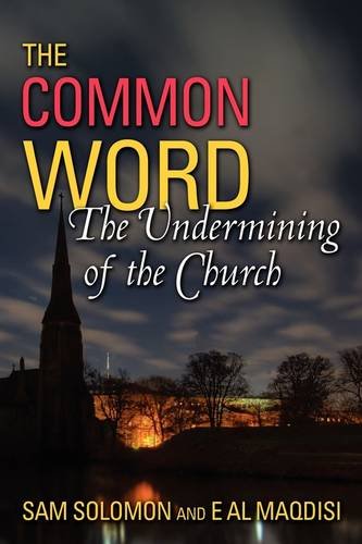 A Common Word The Undermining Of The Church [Paperback]