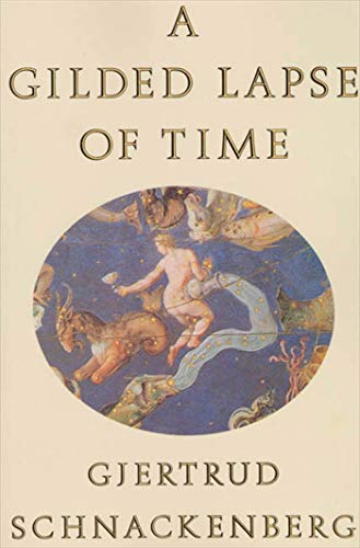 A Gilded Lapse of Time Poems [Paperback]