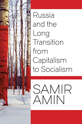 Russia and the Long Transition from Capitalism to Socialism [Hardcover]
