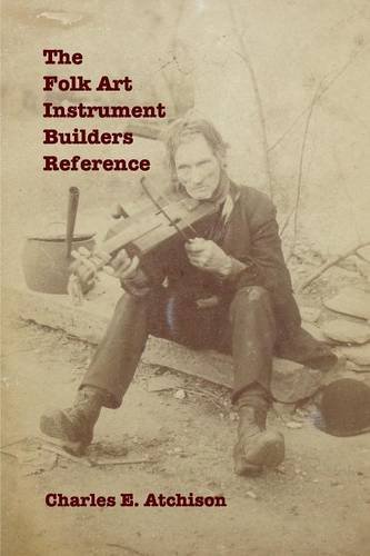 The Folk Art Instrument Builders Reference [Paperback]