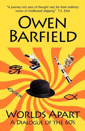 Worlds Apart A Dialogue Of The 1960's [Paperback]