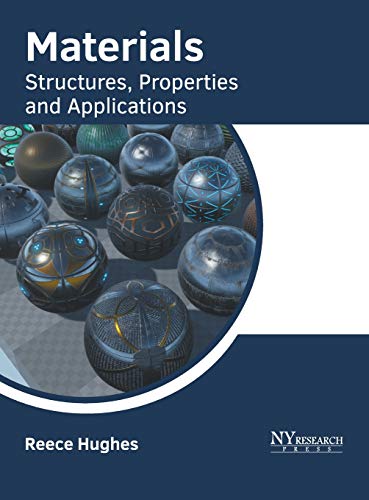 Materials Structures, Properties and Applications [Hardcover]