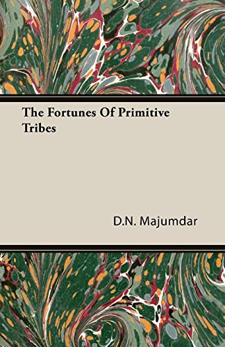 The Fortunes Of Primitive Tribes [Paperback]