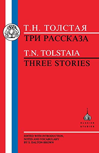 Tolstaia Three Stories [Paperback]
