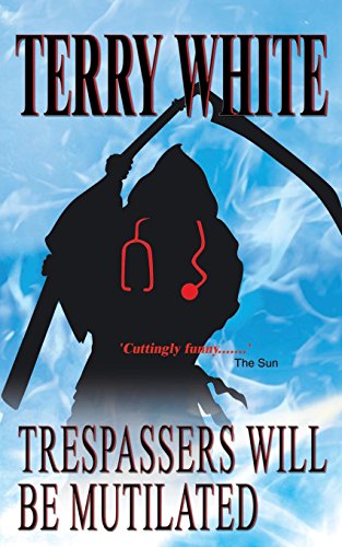 Trespassers Will Be Mutilated [Paperback]