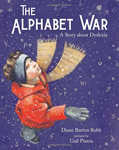 The Alphabet War A Story about Dyslexia [Paperback]