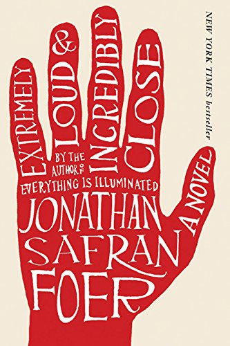 Extremely Loud and Incredibly Close A Novel [Paperback]