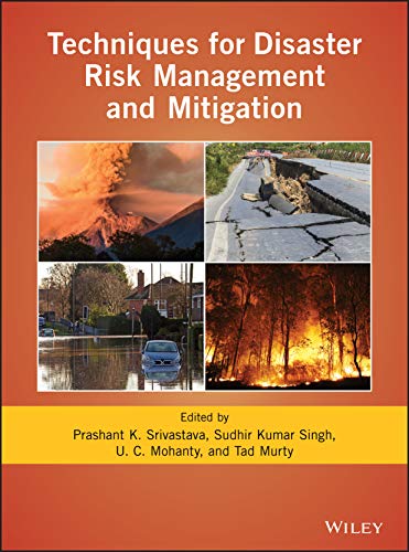 Techniques for Disaster Risk Management and Mitigation [Hardcover]