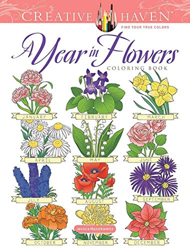 Creative Haven a Year in Flowers Coloring Book [Paperback]