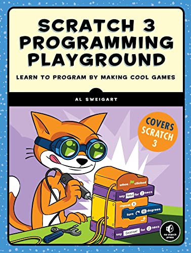 Scratch 3 Programming Playground Learn to Program by Making Cool Games [Paperback]