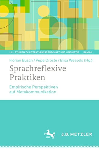 Sprachreflexive Praktiken Empirische Perspektiven auf Metakommunikation [Paperback]