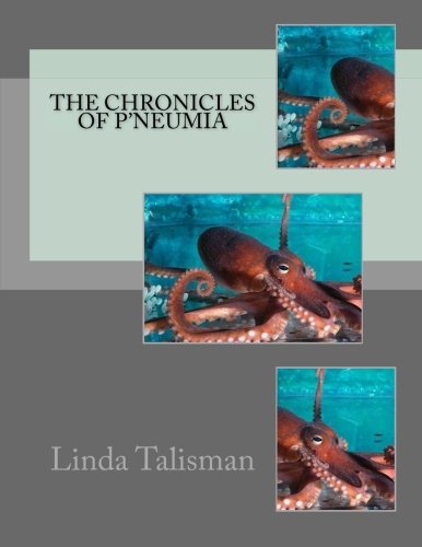 The Chronicles Of P'neumia [Paperback]