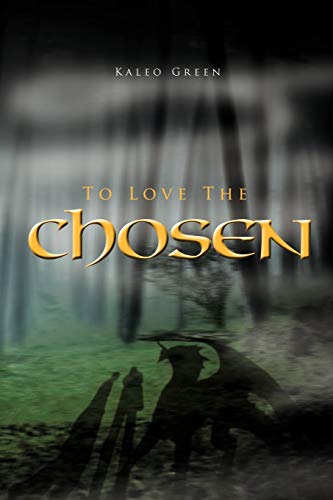 To Love the Chosen [Paperback]