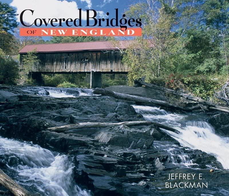Covered Bridges of New England [Hardcover]
