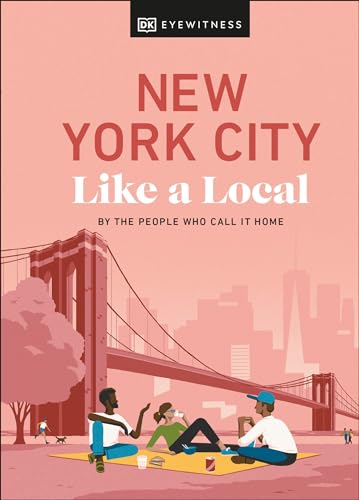 New York City Like a Local By the People Who Call It Home [Hardcover]