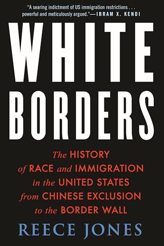 White Borders The History of Race and Immigration in the United States from Chi [Paperback]