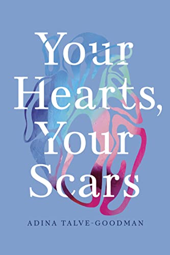 Your Hearts, Your Scars [Paperback]