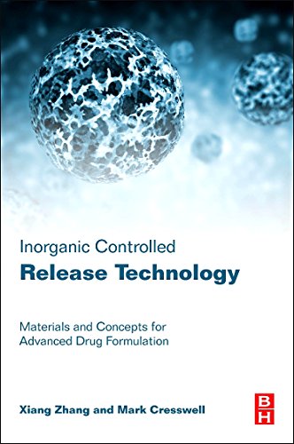 Inorganic Controlled Release Technology Materials and Concepts for Advanced Dru [Hardcover]