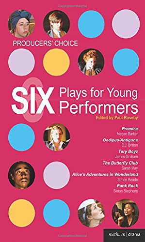 Producers' Choice Six Plays for Young Performers Promise Oedipus/Antigone To [Paperback]