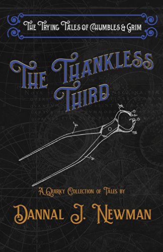 The Thankless Third A Quirky Collection Of Novelettes (the Trying Tales Of Chum [Paperback]