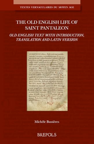 The Old English Life of Saint Pantaleon Old English text with introduction, tra [Paperback]
