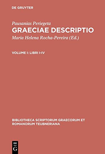 Graeciae Descriptio, vol. I Libri I-IV [Hardcover]