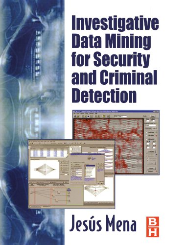 Investigative Data Mining for Security and Criminal Detection [Paperback]