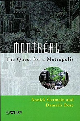 Montreal The Quest for a Metropolis [Hardcover]