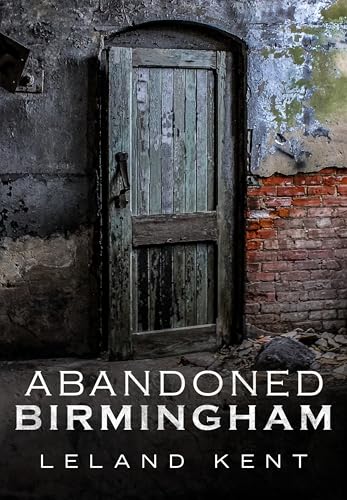 Abandoned Birmingham [Paperback]