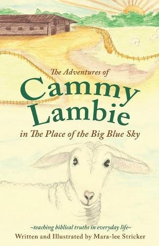 The Adventures Of Cammy Lambie In The Place Of The Big Blue Sky [Paperback]