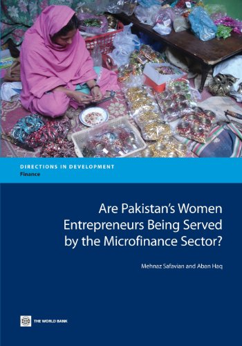 Are Pakistan's Women Entrepreneurs Being Served by the Microfinance Sector [Paperback]