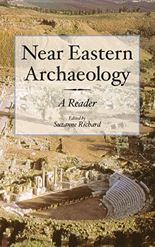 Near Eastern Archaeology  A Reader [Hardcover]