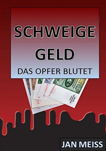 Schweigegeld (german Edition) [Paperback]