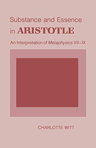 Substance and Essence in Aristotle  An Interpretation of Metaphysics, VII-IX [Hardcover]