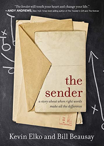 The Sender A Story About When Right Words Make All The Difference [Paperback]