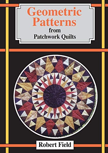Geometric Patterns from Patchwork Quilts And how to draw them [Paperback]