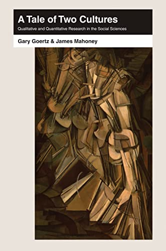 A Tale of Two Cultures Qualitative and Quantitative Research in the Social Scie [Paperback]