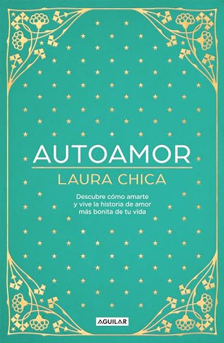 Autoamor Descubre las claves para amarte ms y vive la historia de amor ms bon [Hardcover]