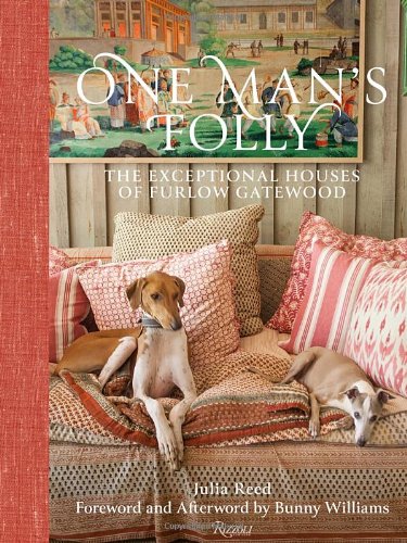 One Man's Folly: The Exceptional Houses of Furlow Gatewood [Hardcover]